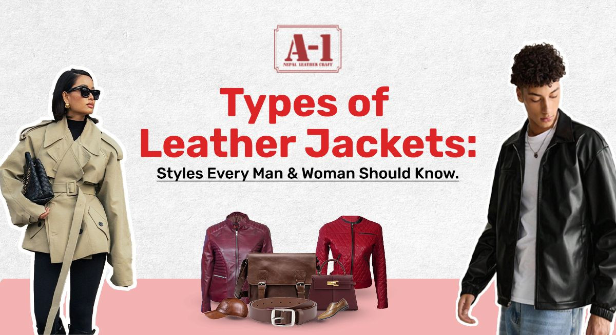 Types of Leather Jackets: Top Styles for Men & Women